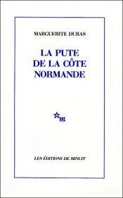 book cover of La Pute de la côte Normande by Marguerite Duras