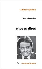 book cover of Choses dites by Pierre Bourdieu