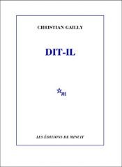 book cover of Dit-il by Christian Gailly