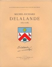 book cover of Michel-Richard Delalande, 1657-1726 by Norbert Dufourcq