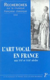 book cover of L'art vocal en France aux XVIIe et XVIIIe siècles by Collectif