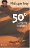 50°: Déserts brûlants