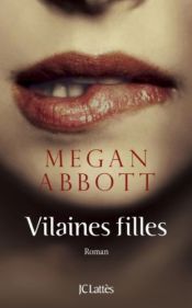 book cover of Vilaines filles (Thrillers) by Megan Abbott