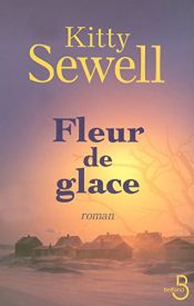 book cover of Fleur de glace by Kitty Sewell