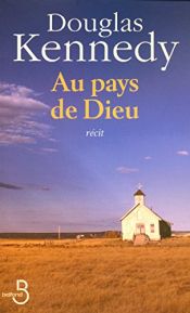 book cover of Au pays de Dieu by Douglas Kennedy