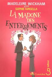 book cover of La madone des enterrements by Sophie Kinsella