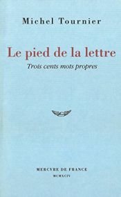book cover of Pied de La Lettre, Le by Michel Tournier