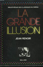 book cover of La grande illusion by Jean Renoir