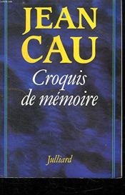book cover of Croquis de mémoire by Jean Cau