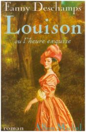 book cover of Louison oder die köstliche Stunde by Fanny Deschamps