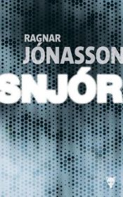 book cover of Snjór by Ragnar Jónasson