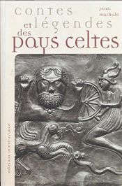 book cover of Contes et Legendes Pays Celtes by Jean Markale