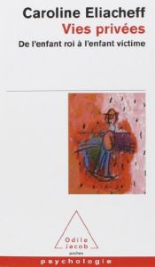 book cover of Vies privées by Caroline Eliacheff