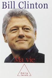 book cover of Ma Vie by Bill Clinton|Collectif