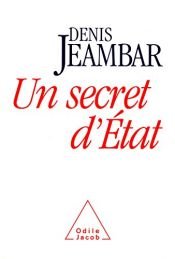 book cover of Un secret d'Etat by Denis Jeambar
