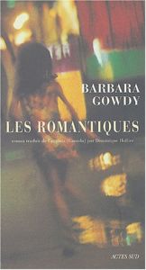 book cover of Les Romantiques by Barbara Gowdy