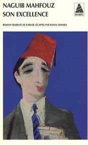 book cover of Son excellence by Naguib Mahfouz