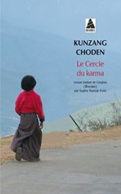 book cover of Le cercle du karma by Kunzang Choden