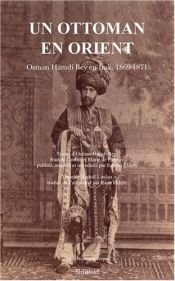 book cover of Un Ottoman en Orient by Collectif|Edhem Eldem|Osman Hamdi Bey