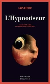 book cover of L'Hypnotiseur by Lars Kepler