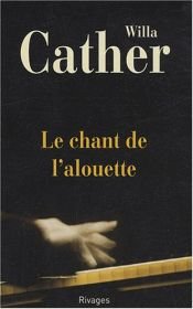 book cover of Le chant de l'alouette by Willa Cather