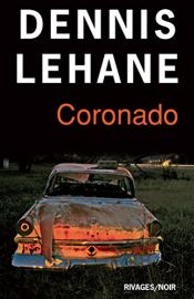 book cover of Coronado by Dennis Lehane