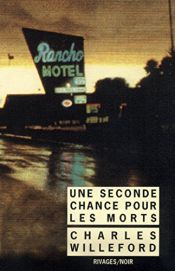 book cover of Une seconde chance pour les morts by Charles Willeford