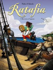 book cover of Ratafia, 01: Ik ben de kapitein by Nicolas Pothier