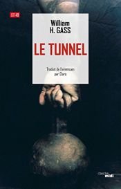 book cover of Le Tunnel by William H. Gass