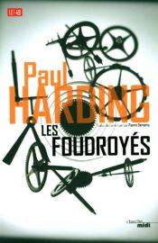 book cover of Les foudroyés by Paul Harding
