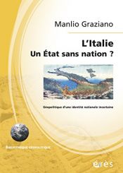 book cover of L'Italie, un Etat sans nation ? : Géopolitique d'une identité nationale incertaine by Manlio Graziano