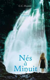 book cover of Nés à minuit - tome 2 Soupçons by C.C. Hunter