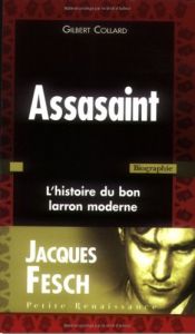 book cover of Assasaint : L'histoire du bon larron moderne by Gilbert Collard