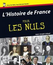 book cover of L'Histoire de France pour les Nuls (History of France for Dummies) by Jean-Joseph Julaud