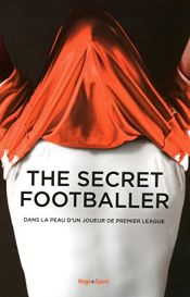 book cover of SECRET FOOTBALLER DANS LA PEAU by Collectif