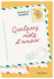 book cover of Quelques mots d'amour by Samuelle Barbier