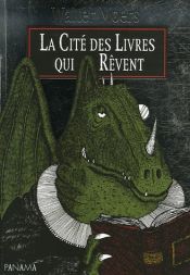 book cover of La cité des livres qui rêvent by Walter Moers