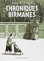 book cover of Chroniques birmanes by Guy Delisle