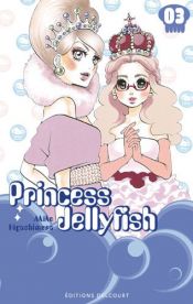 book cover of PRINCESS JELLYFISH T.03 BADGE by AKIKO HIGASHIMURA