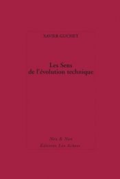 book cover of Le Sens de l'évolution technique by Xavier Guchet