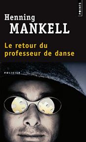 book cover of Le Retour du professeur de danse by Henning Mankell