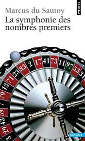 book cover of La Symphonie des nombres premiers by Marcus du Sautoy