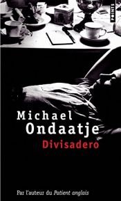 book cover of Divisadero by Michael Ondaatje