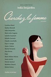 book cover of Cherchez la femme by Collectif|India Desjardins