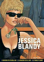 book cover of Jessica Blandy, Intégrale : Tome 1, Souviens-toi d'Enola Gay ; Tome 2, La maison du Dr Zack ; Tome 3, Le diable à l'aube by Jean Dufaux