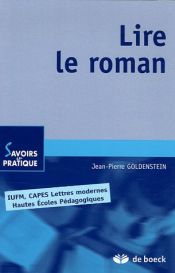 book cover of lire le roman by Jean-Pierre Goldenstein