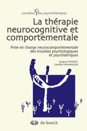 book cover of Thérapie neurocognitive et comportementale by Camille Lefrancois|Jacques Fradin