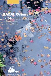 book cover of Le mont crépitant by Osamu Dazai