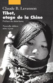 book cover of Tibet, otage de la Chine by Claude B. Levenson