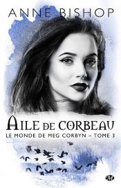 book cover of Aile de Corbeau by Anne Bishop